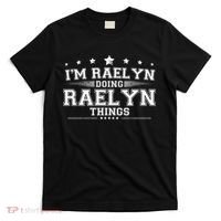 Im Raelyn Doing Raelyn Things T-Shirt thumb 0
