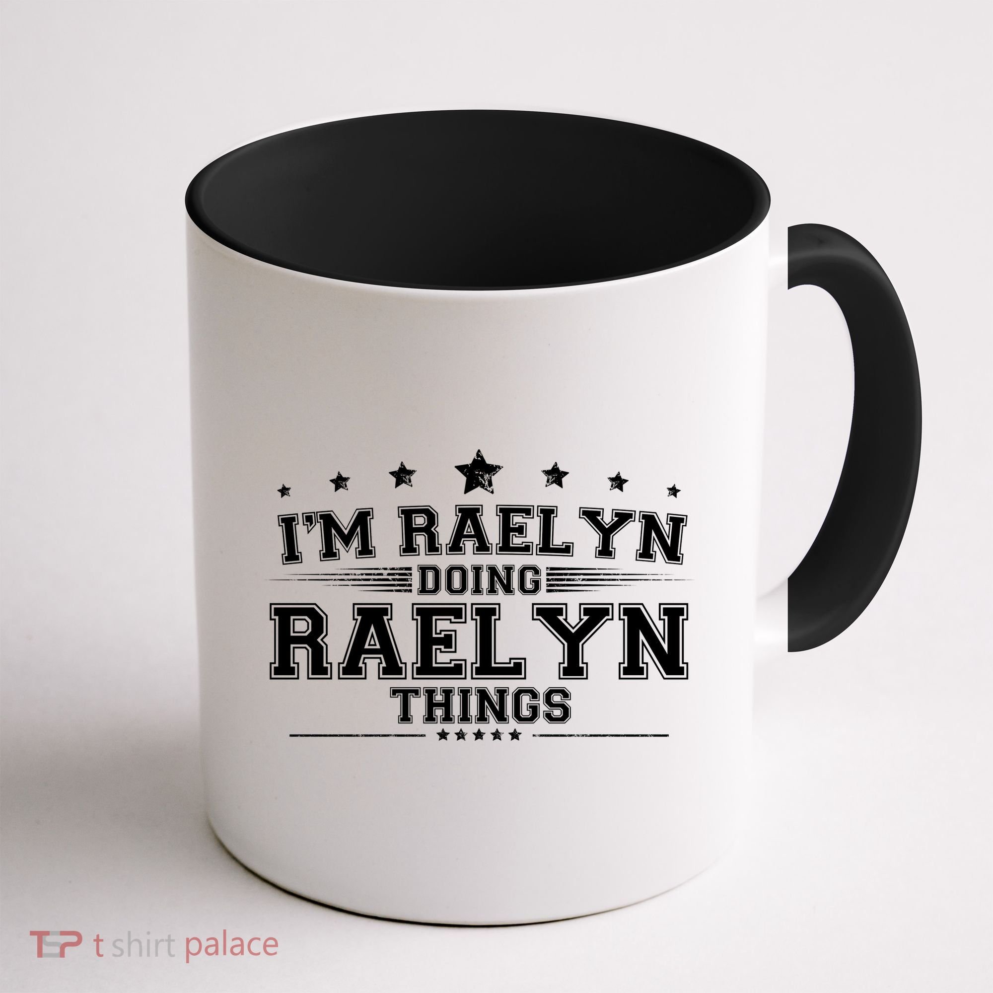 Im Raelyn Doing Raelyn Things Coffee Mug