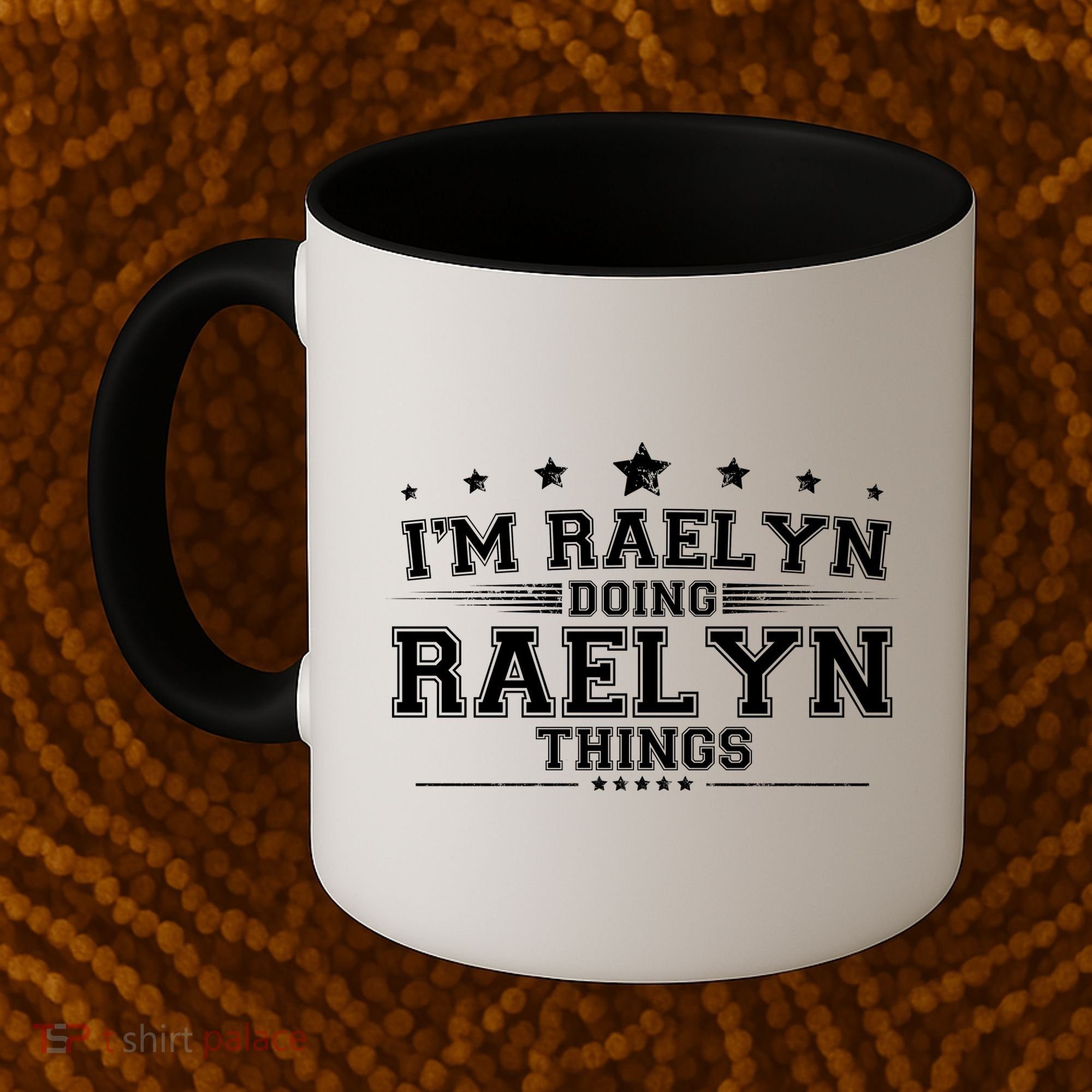 Im Raelyn Doing Raelyn Things Coffee Mug