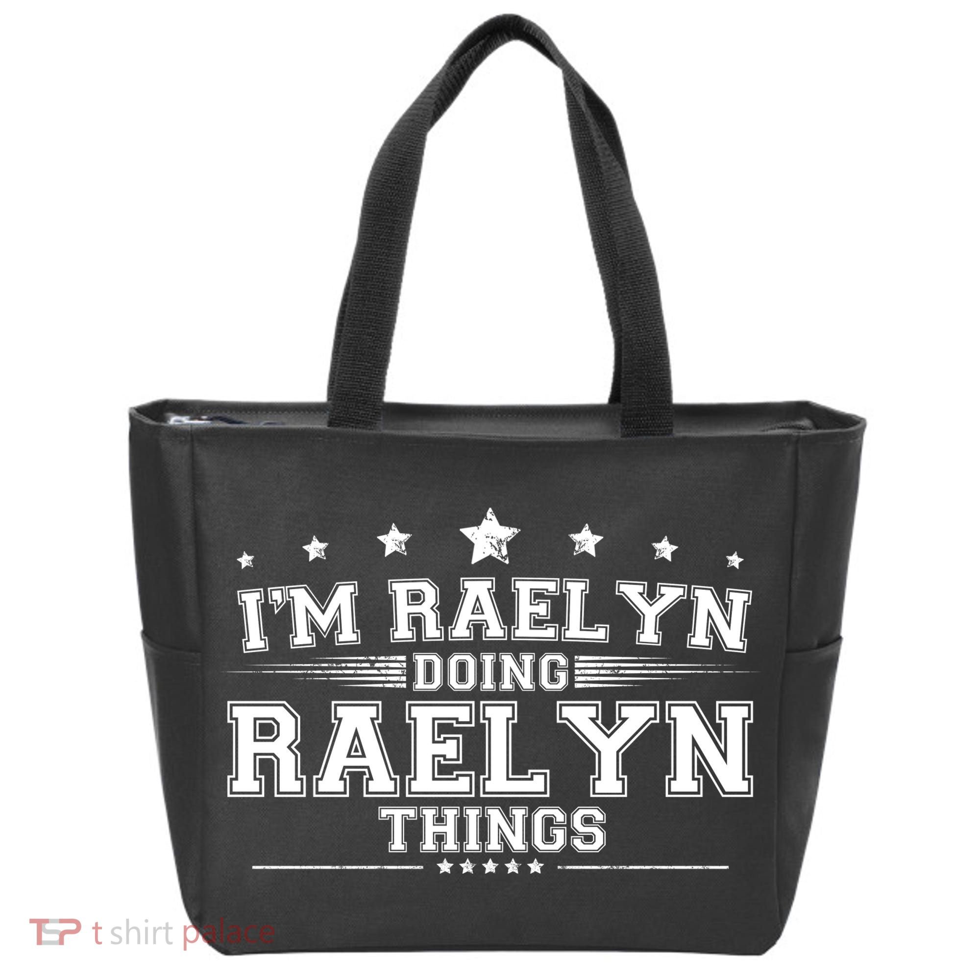 Im Raelyn Doing Raelyn Things Tote Bag