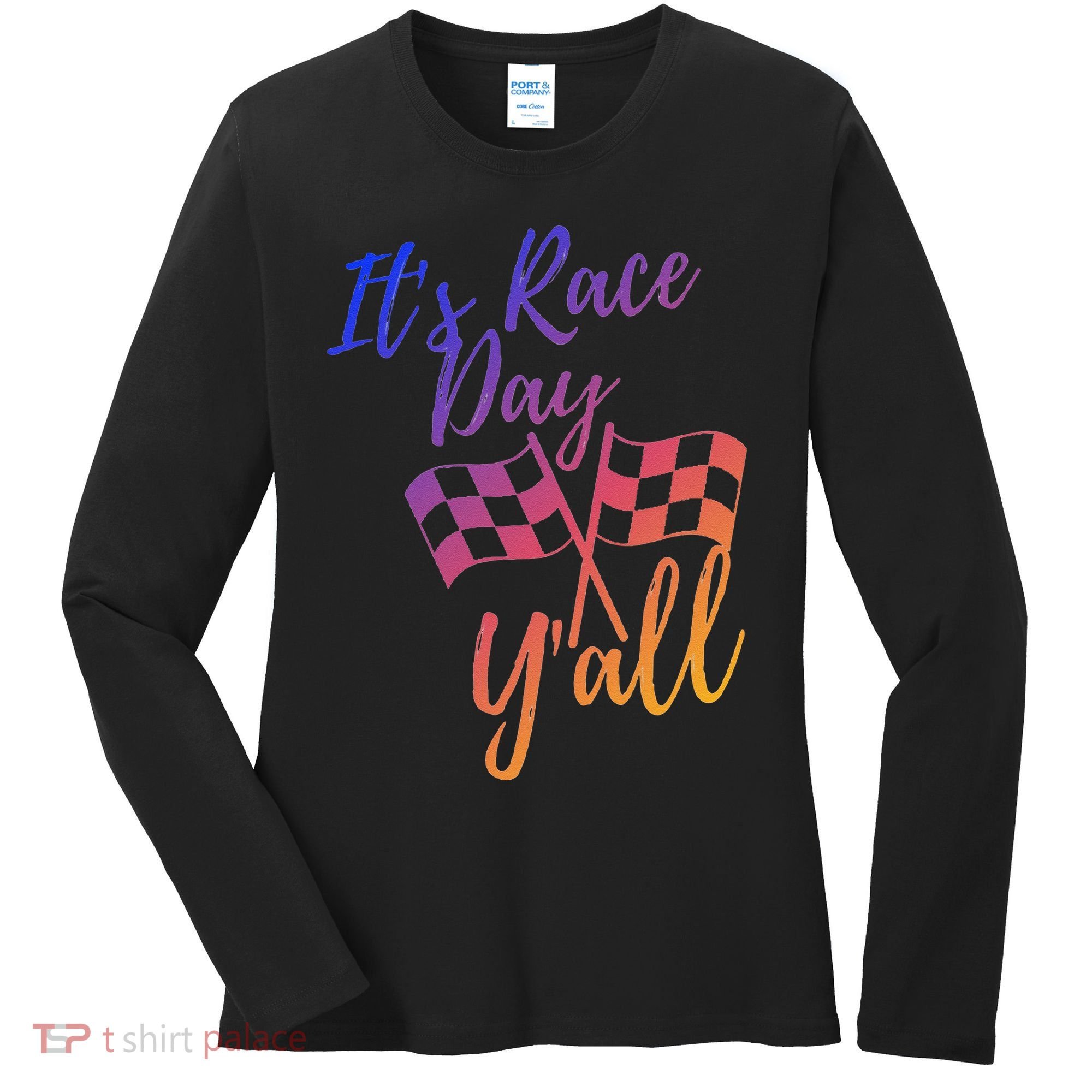 Its Race Day Yall Checkered Flag American Flag Race Women's Long Sleeve Shirt