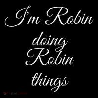 I'M ROBIN DOING ROBIN THINGS Funny Birthday Name Gift Idea Coffee Mug thumb 5
