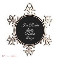 I'M ROBIN DOING ROBIN THINGS Funny Birthday Name Gift Idea Ornament thumb 0
