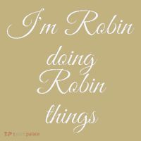 I'M ROBIN DOING ROBIN THINGS Funny Birthday Name Gift Idea Hoodie thumb 7