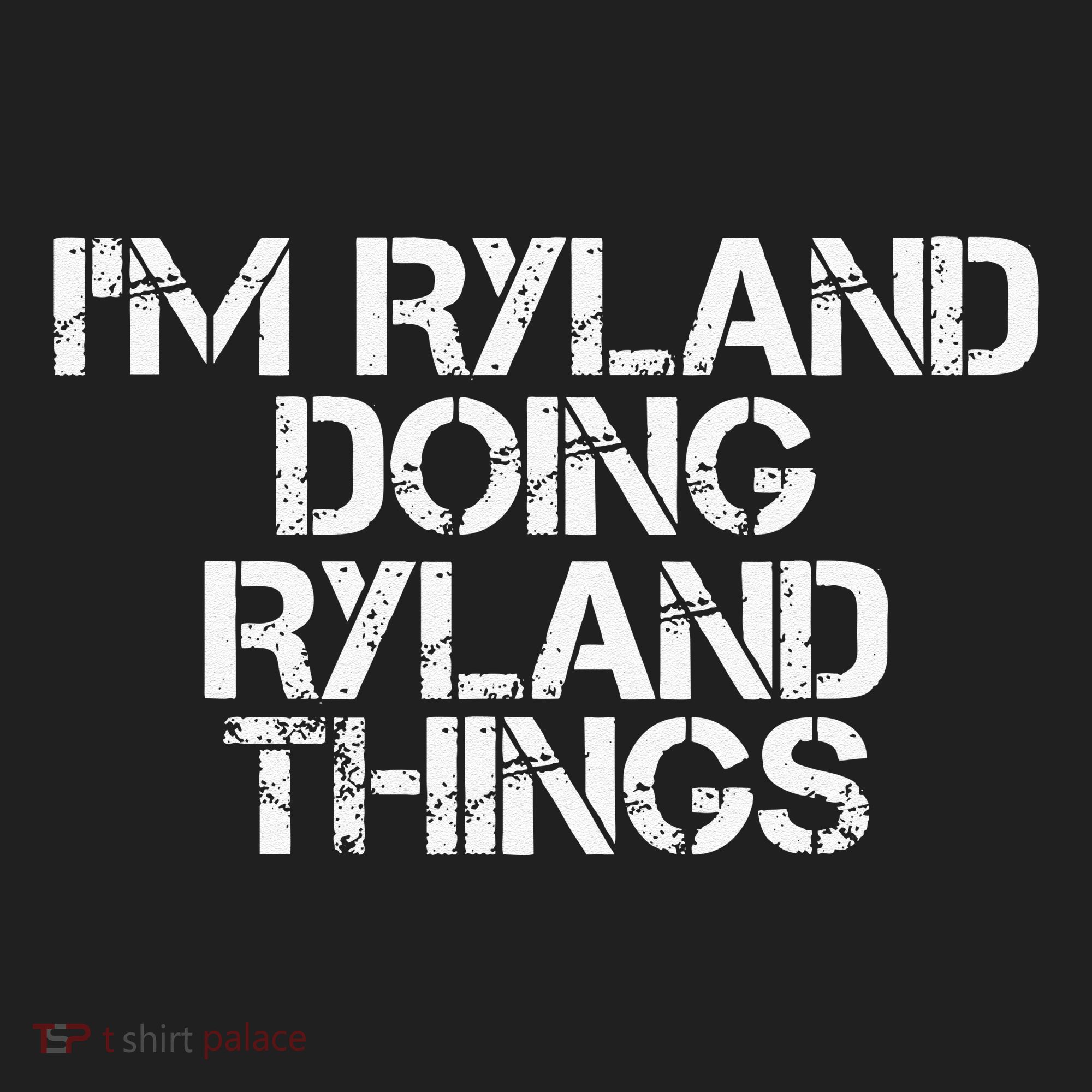 I'M RYLAND DOING RYLAND THINGS Name Funny Birthday Gift Idea Hat