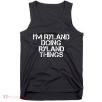 I'M RYLAND DOING RYLAND THINGS Name Funny Birthday Gift Idea Tank Top thumb 0