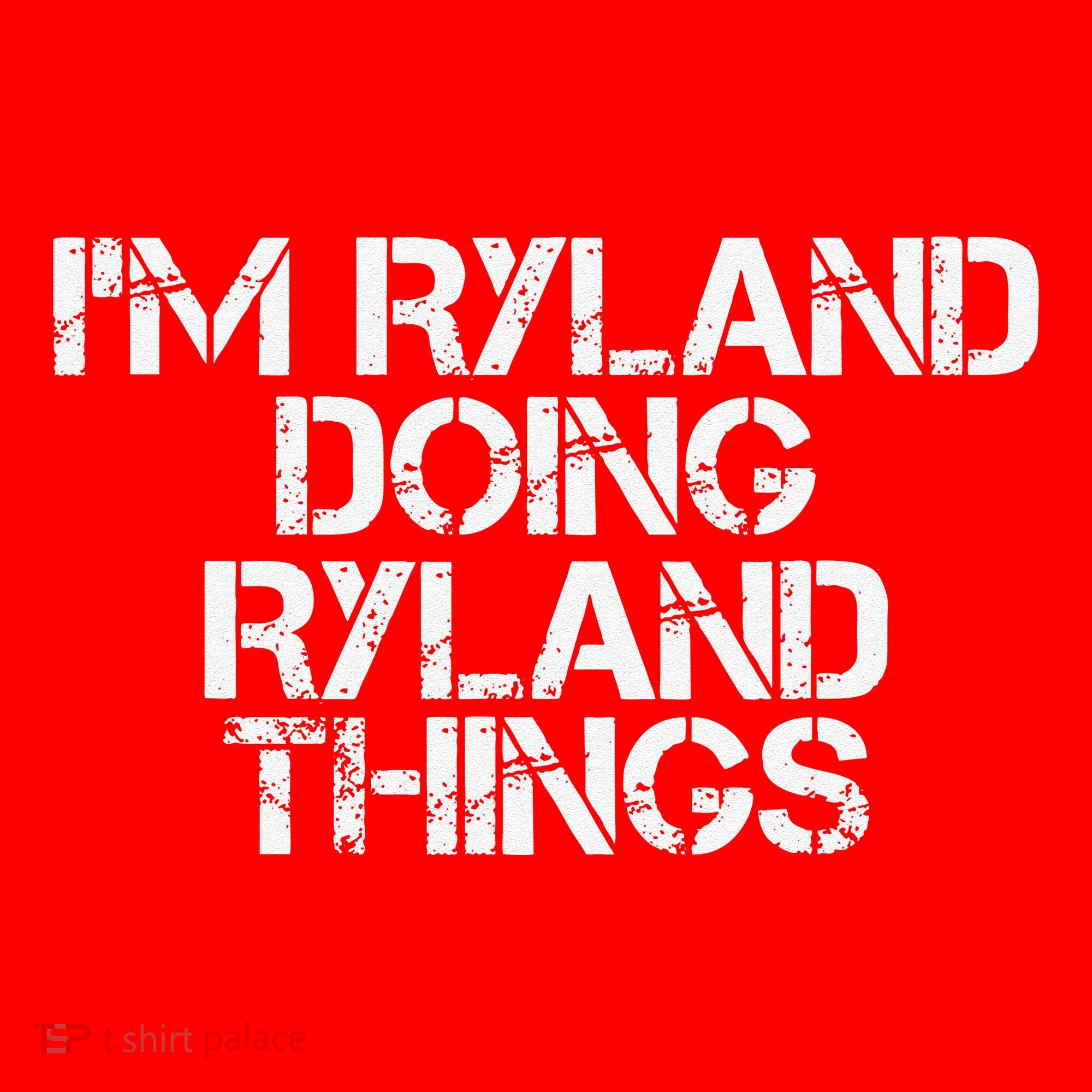 I'M RYLAND DOING RYLAND THINGS Name Funny Birthday Gift Idea Santa Hat
