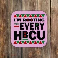 I'm Rooting For Every HBCU Black History Month African Pride Coaster thumb 0