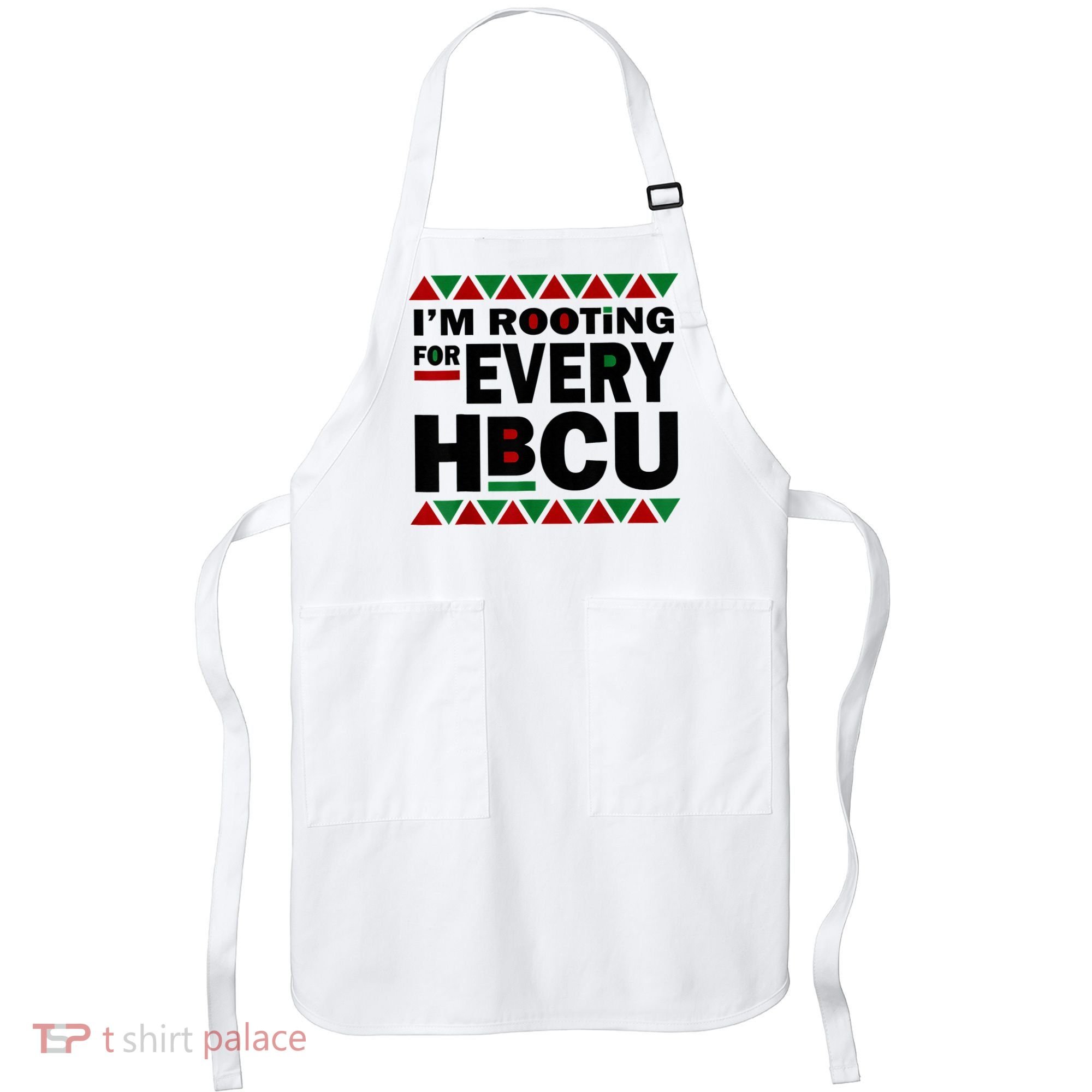 I'm Rooting For Every HBCU Black History Month African Pride Apron