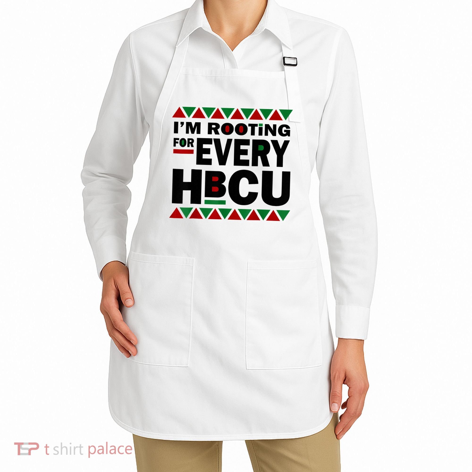 I'm Rooting For Every HBCU Black History Month African Pride Apron