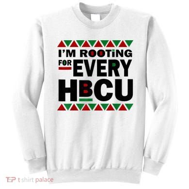 I'm Rooting For Every HBCU Black History Month African Pride Sweatshirt