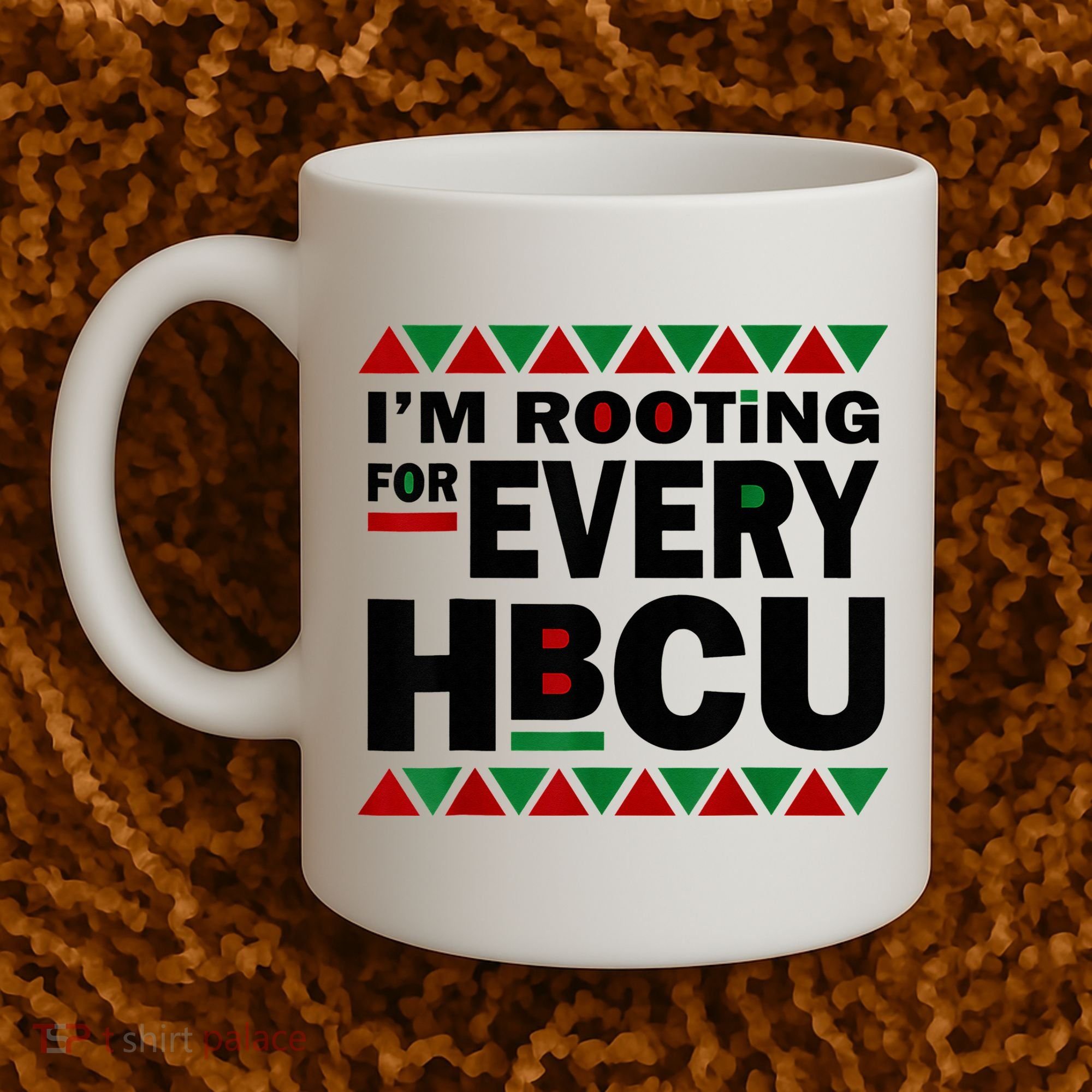 I'm Rooting For Every HBCU Black History Month African Pride Coffee Mug