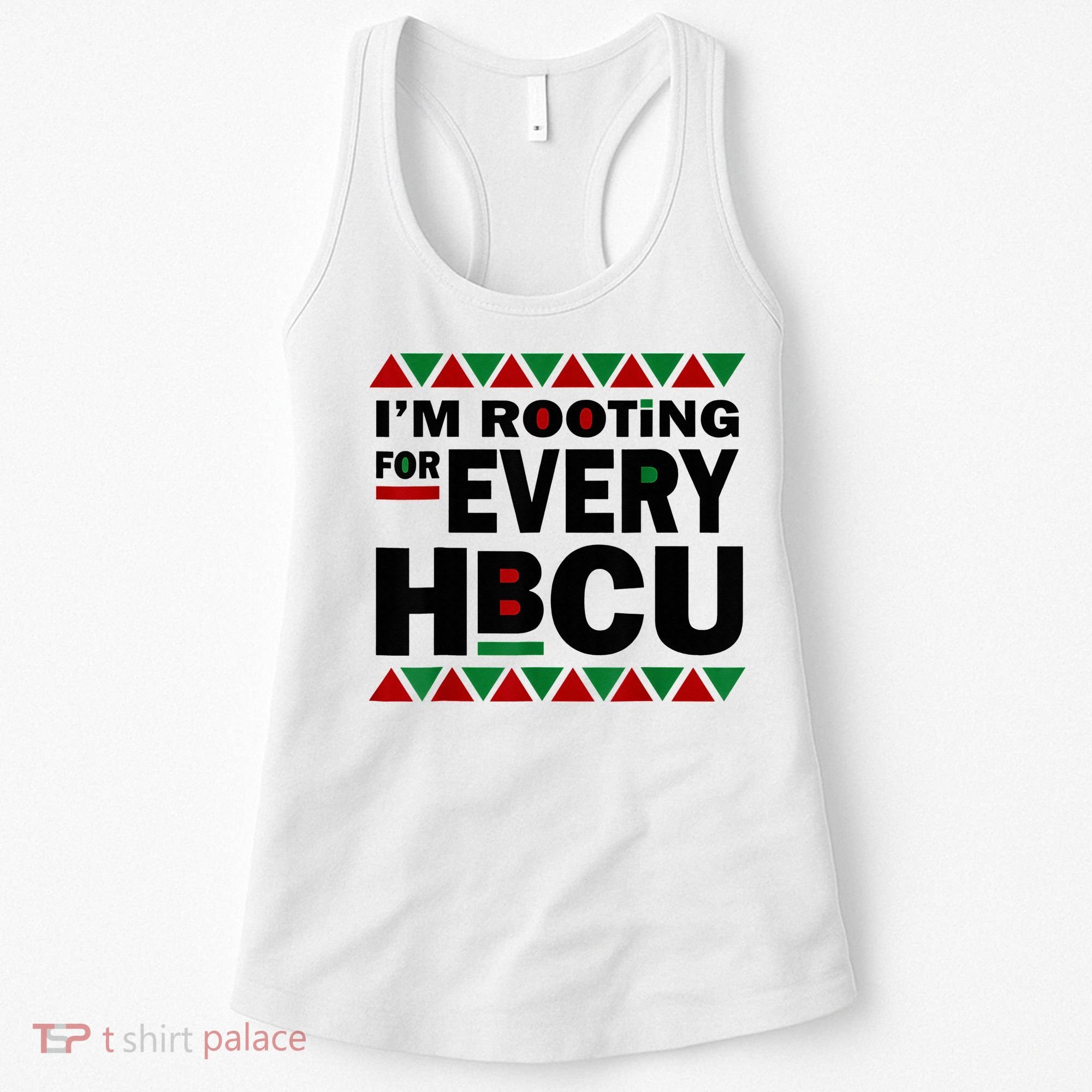 I'm Rooting For Every HBCU Black History Month African Pride Women's Tank Top