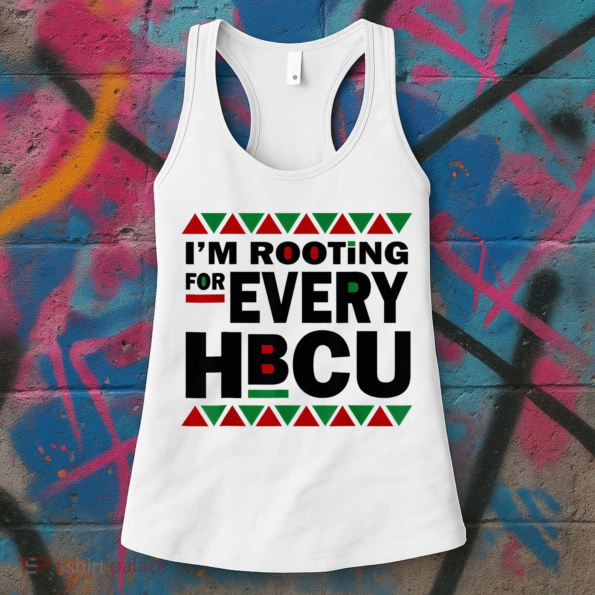 I'm Rooting For Every HBCU Black History Month African Pride Women's Tank Top