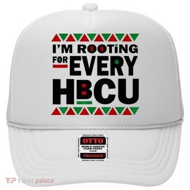 I'm Rooting For Every HBCU Black History Month African Pride Hat