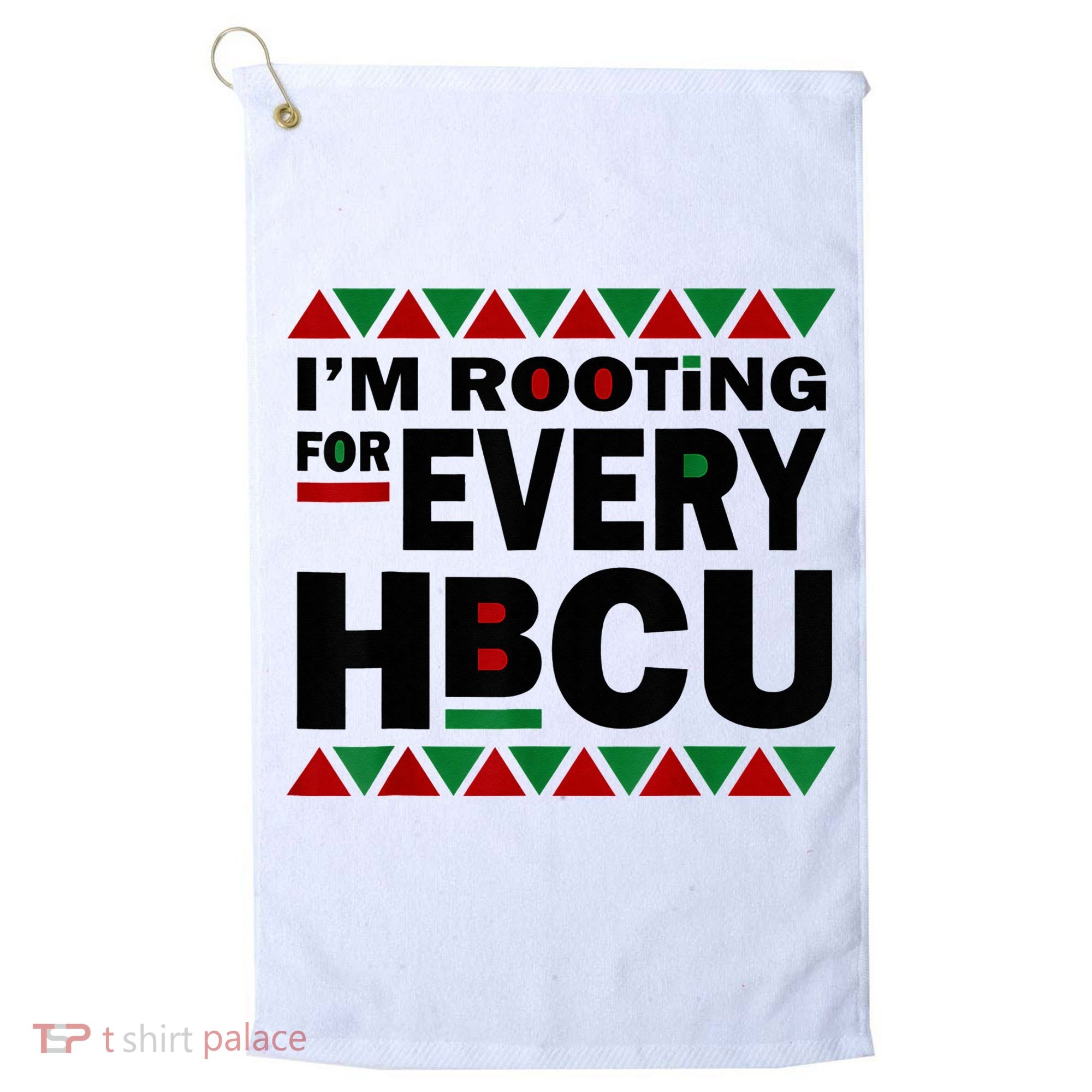 I'm Rooting For Every HBCU Black History Month African Pride Golf Towel
