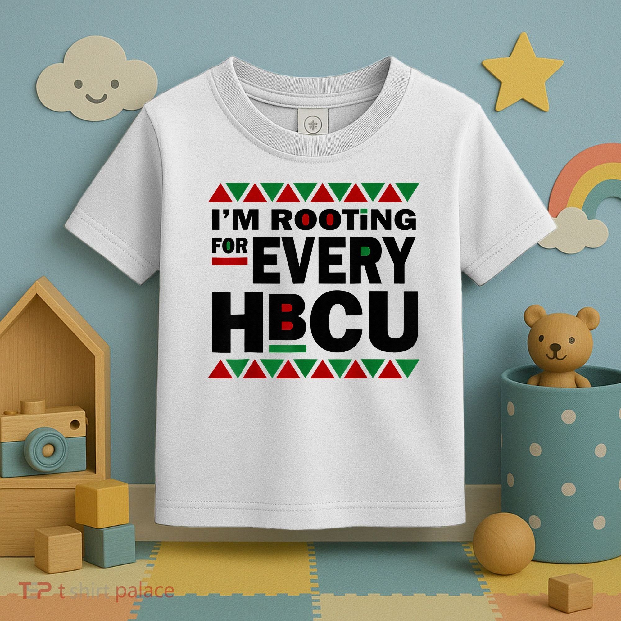I'm Rooting For Every HBCU Black History Month African Pride Toddler T-Shirt