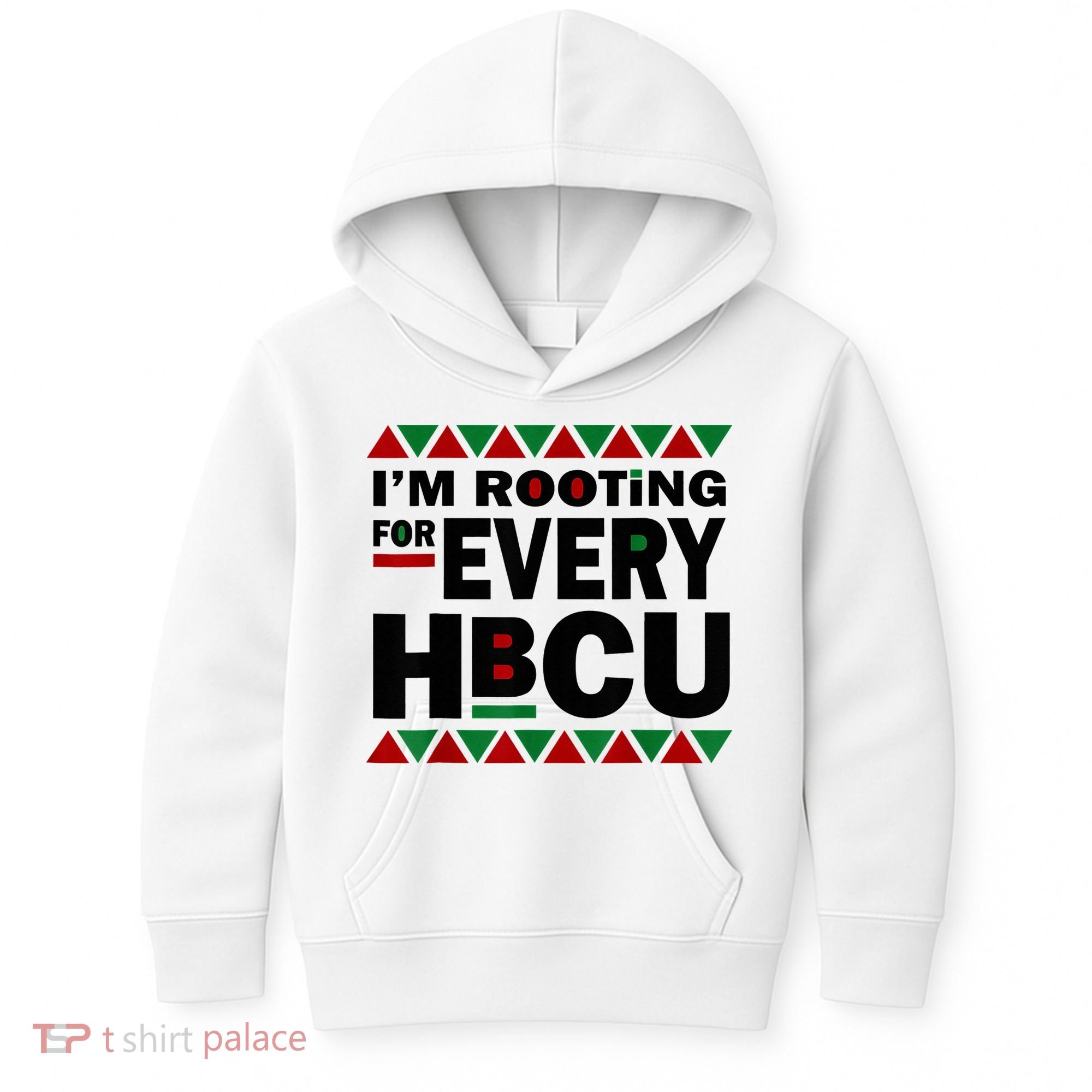 I'm Rooting For Every HBCU Black History Month African Pride Kids Hoodie
