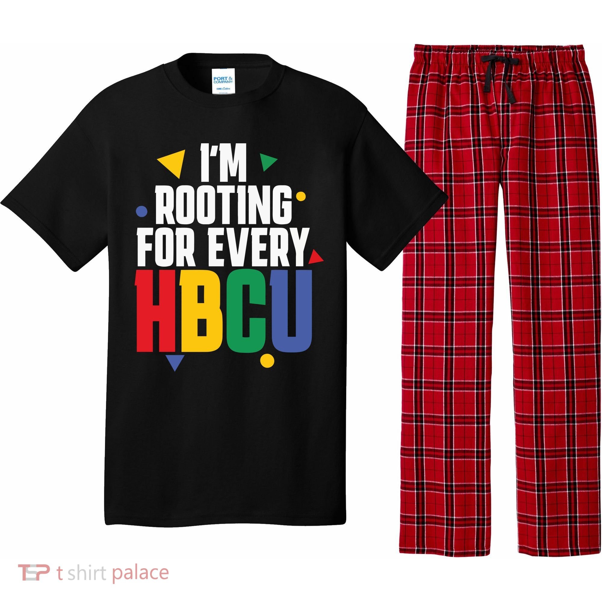 IM Rooting For Every Hbcu African American Pajama Set