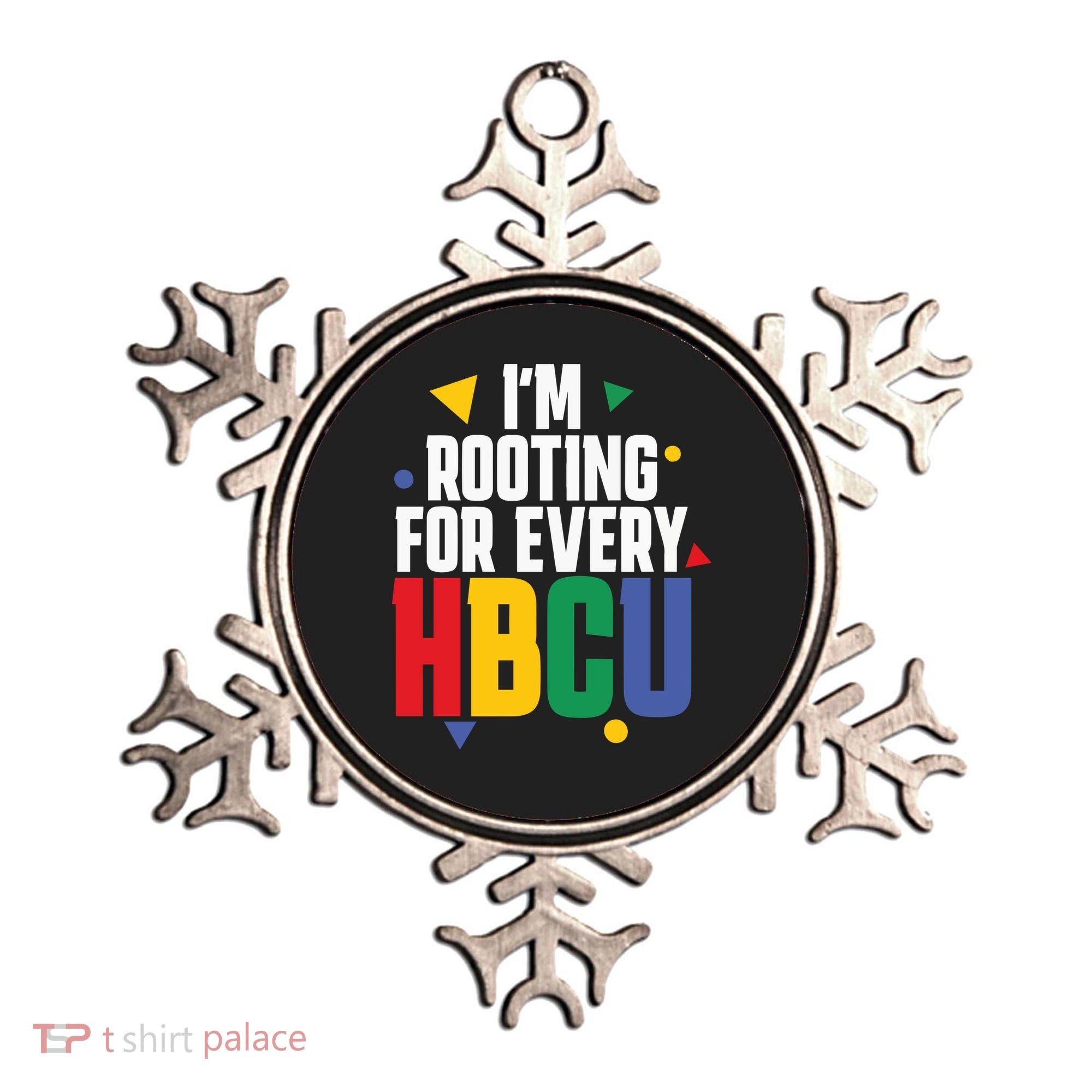 IM Rooting For Every Hbcu African American Ornament