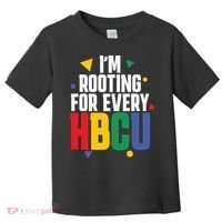 IM Rooting For Every Hbcu African American Toddler T-Shirt thumb 0