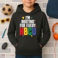IM Rooting For Every Hbcu African American Kids Hoodie thumb 2