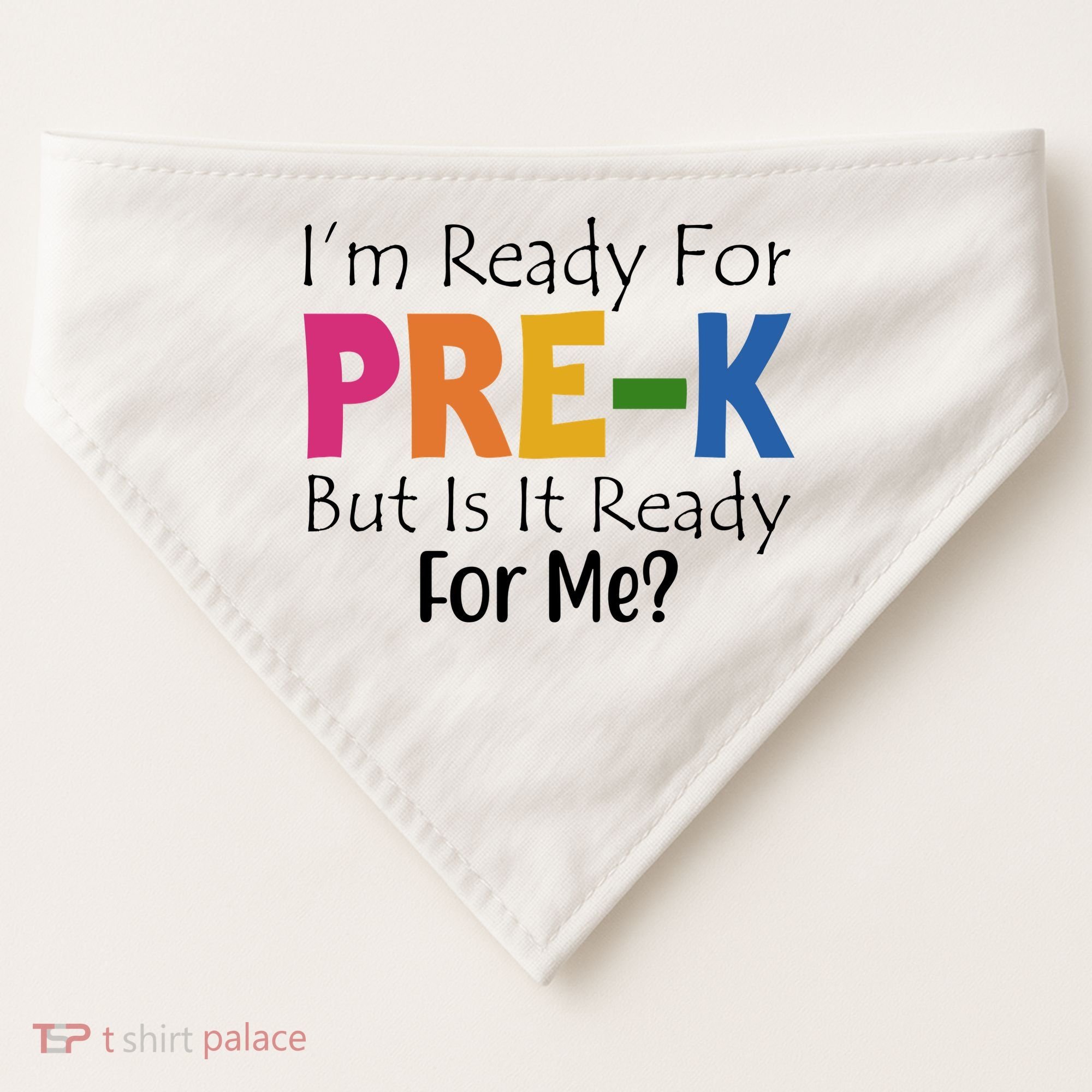 Im Ready For Pre K But Is It Ready For Me USA-Made Doggie Bandana