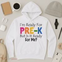 Im Ready For Pre K But Is It Ready For Me Hoodie thumb 3