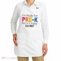 Im Ready For Pre K But Is It Ready For Me Apron thumb 2