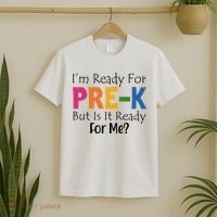 Im Ready For Pre K But Is It Ready For Me T-Shirt thumb 2
