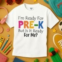 Im Ready For Pre K But Is It Ready For Me Kids T-Shirt thumb 3