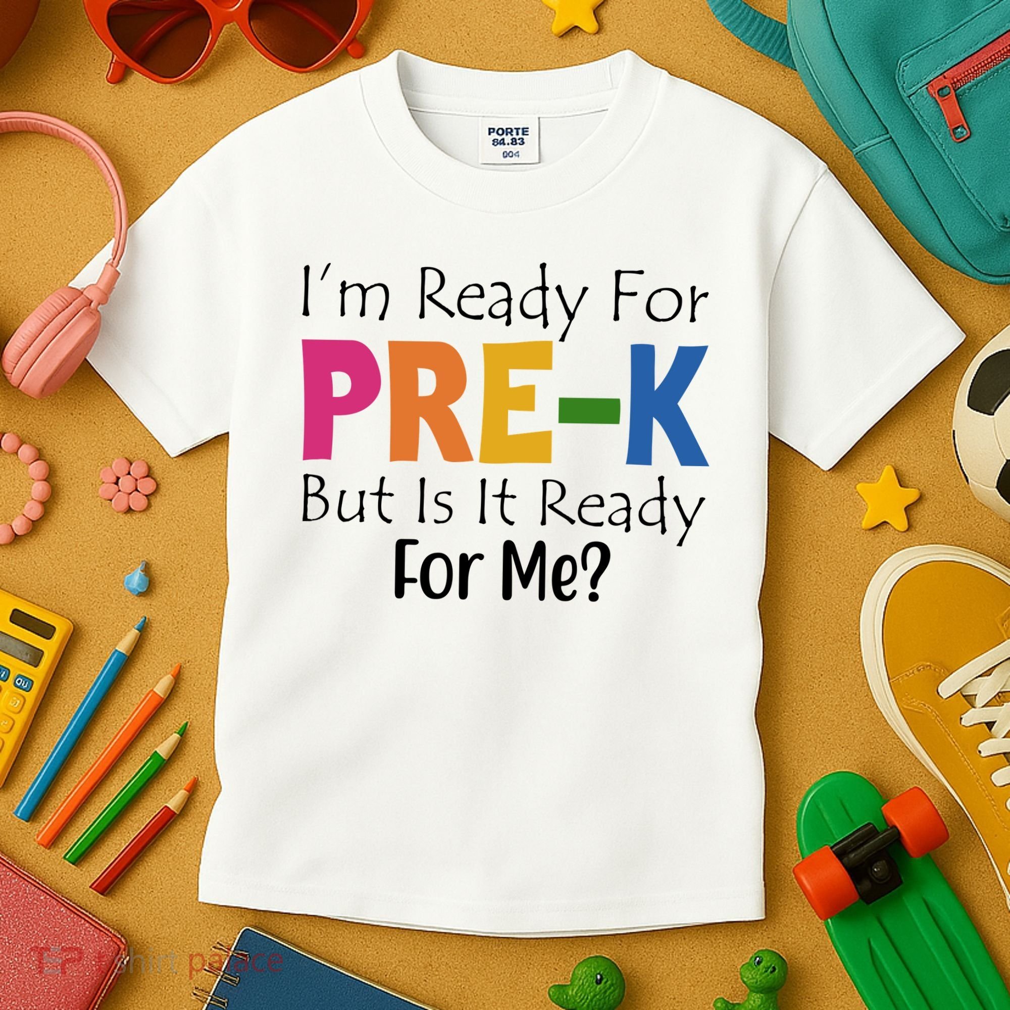 Im Ready For Pre K But Is It Ready For Me Kids T-Shirt