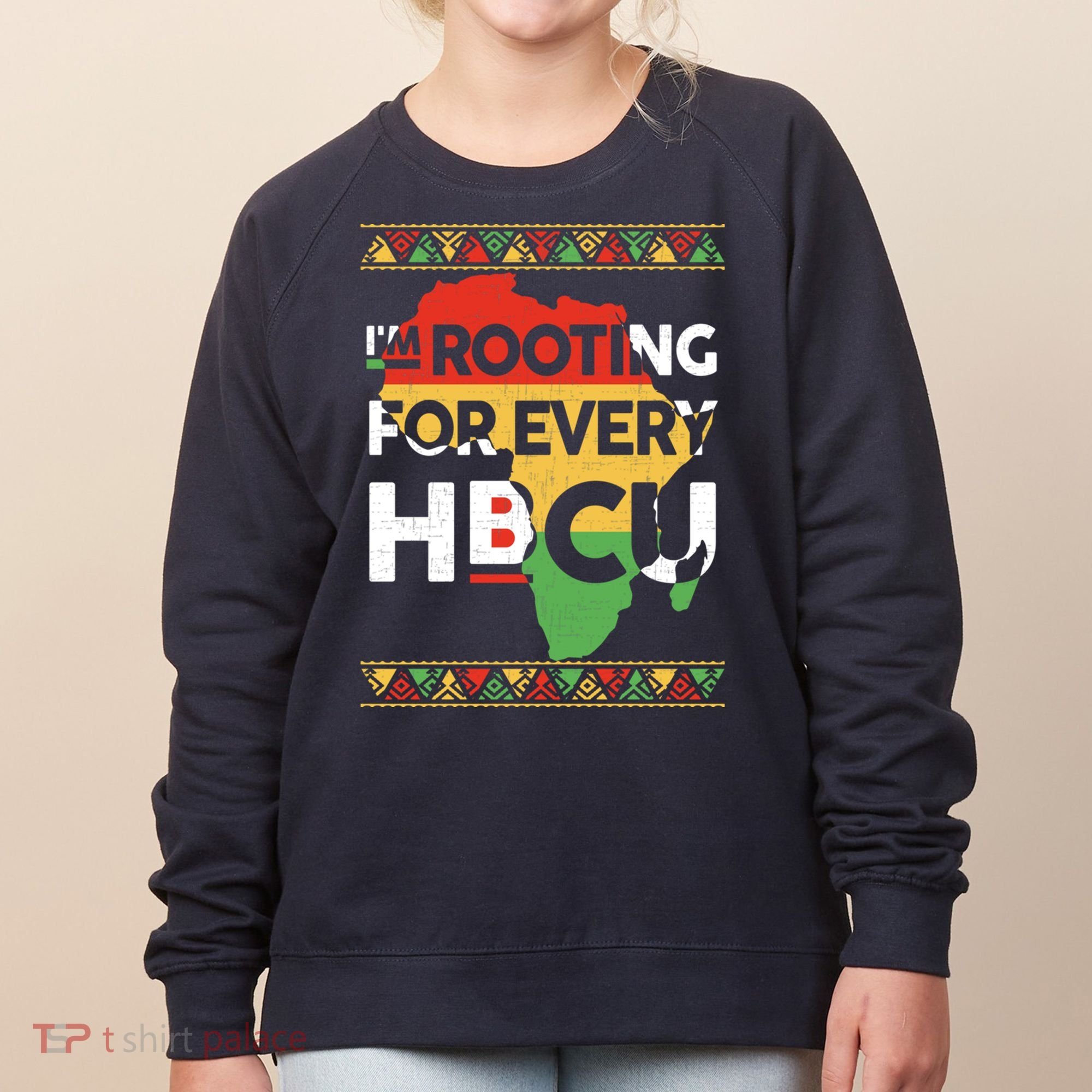 I'm Rooting For Every HBCU Graduation Costume Girl Women's Sweatshirt