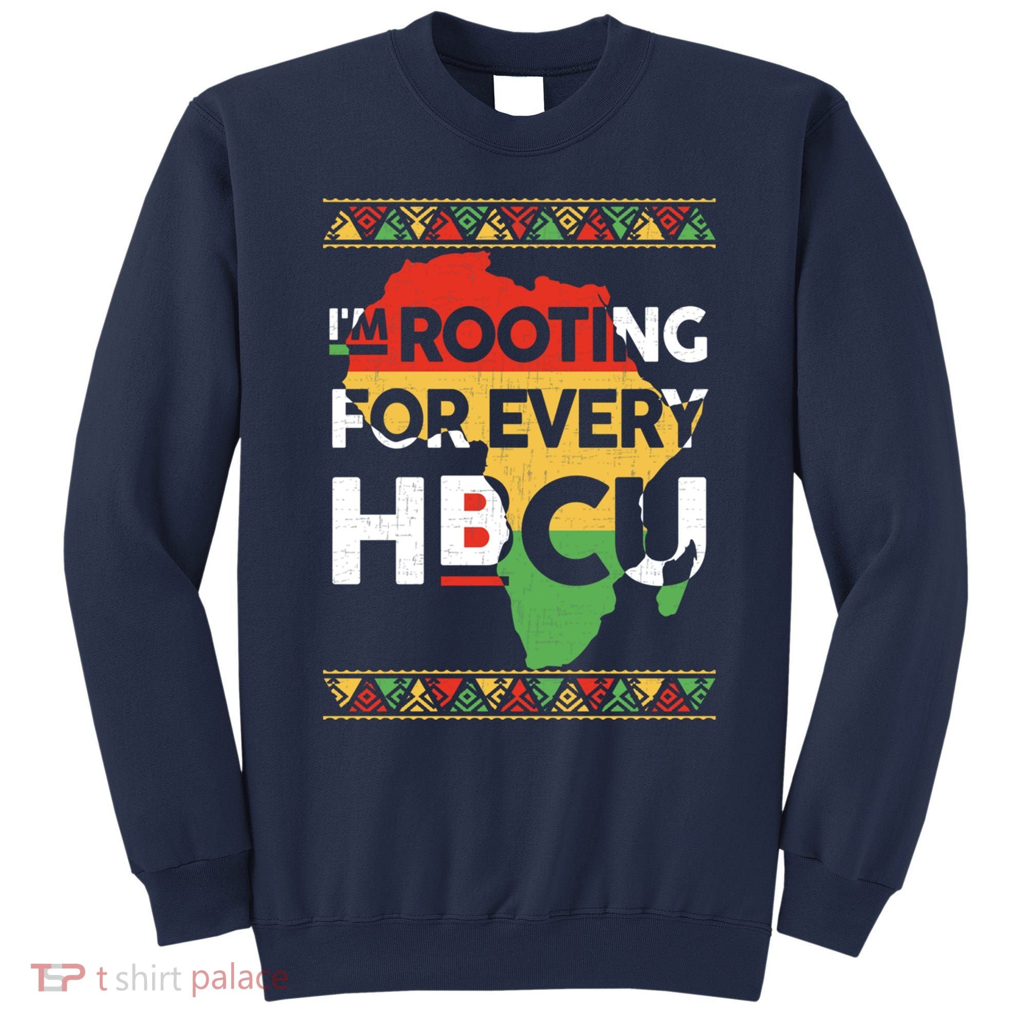 I'm Rooting For Every HBCU Graduation Costume Girl Sweatshirt