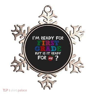 Im Ready For First Grade But Is It Ready For Me Ornament