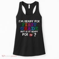 Im Ready For First Grade But Is It Ready For Me Women's Tank Top thumb 0