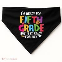 I'm Ready For 5th Grade Back To School First Day Of School USA-Made Doggie Bandana thumb 0