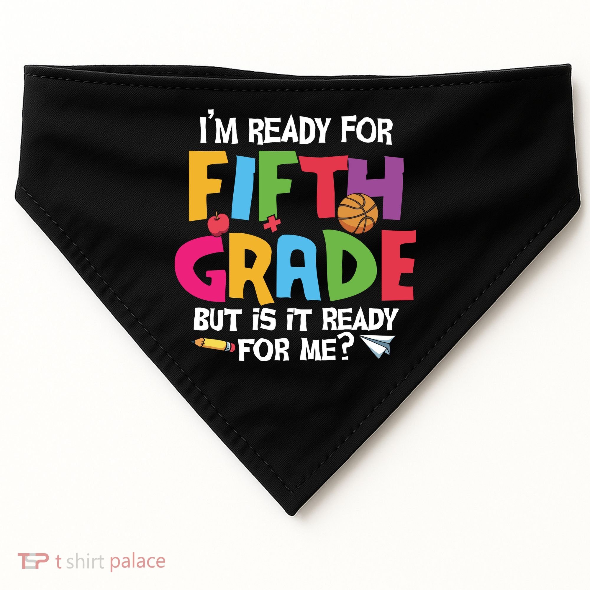 I'm Ready For 5th Grade Back To School First Day Of School USA-Made Doggie Bandana