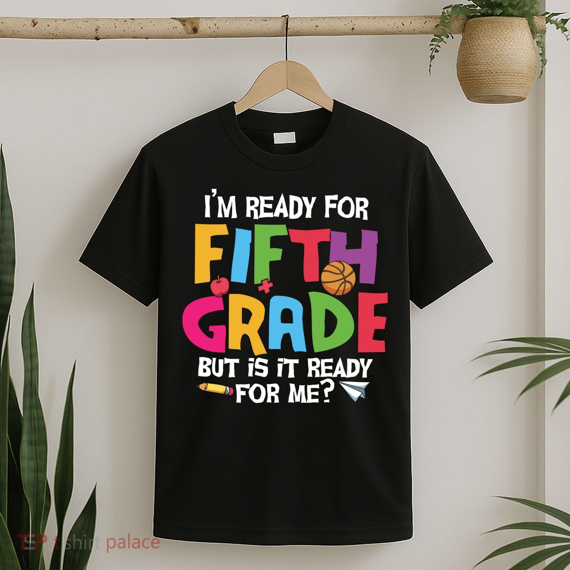 I'm Ready For 5th Grade Back To School First Day Of School T-Shirt
