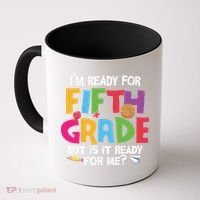 I'm Ready For 5th Grade Back To School First Day Of School Coffee Mug thumb 0