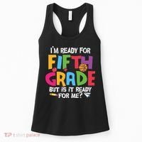 I'm Ready For 5th Grade Back To School First Day Of School Women's Tank Top thumb 0