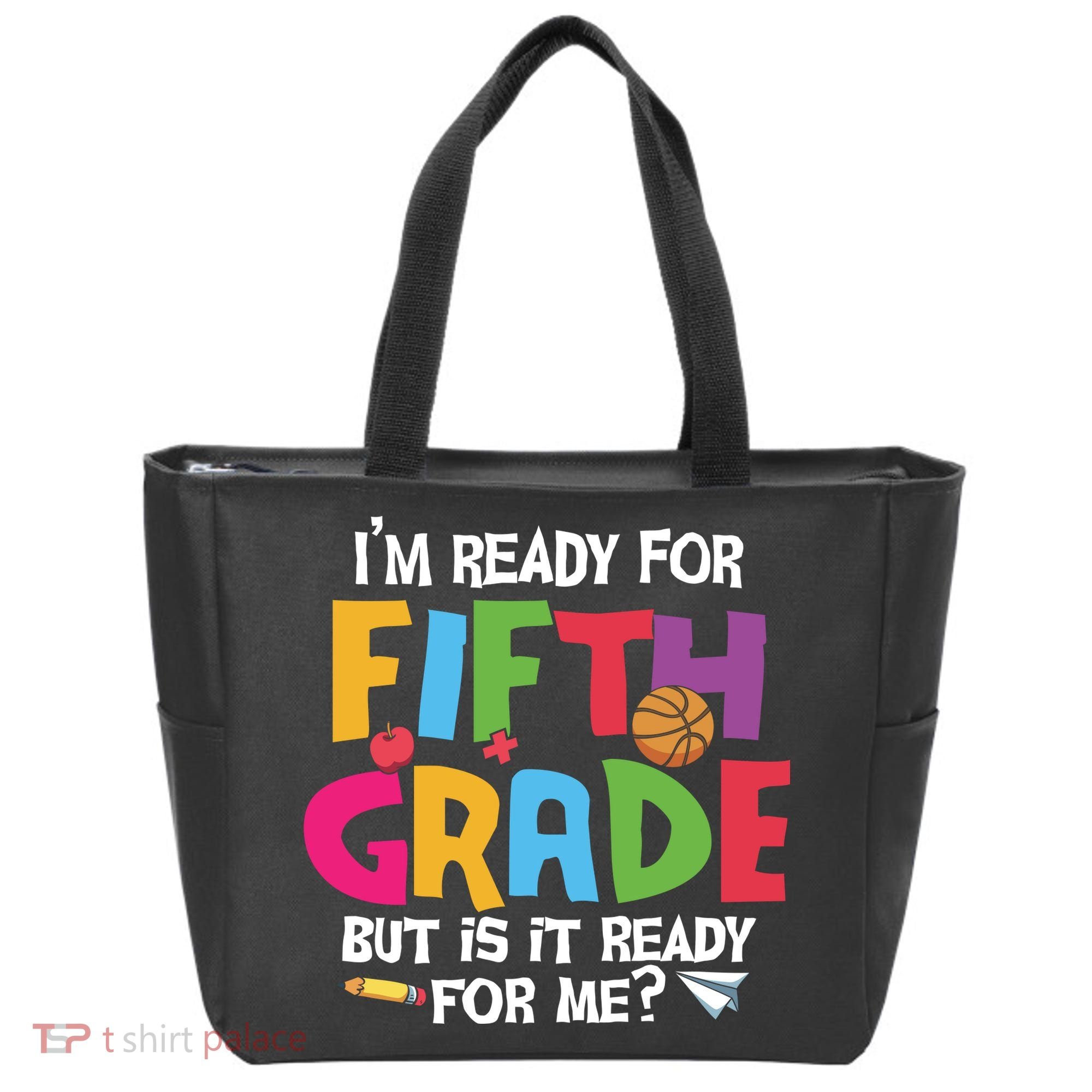 I'm Ready For 5th Grade Back To School First Day Of School Tote Bag