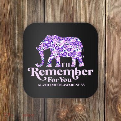 ILl Remember For You AlzheimerS Awareness Elephant Flower Coaster