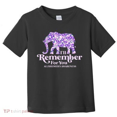 ILl Remember For You AlzheimerS Awareness Elephant Flower Toddler T-Shirt