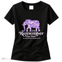 ILl Remember For You AlzheimerS Awareness Elephant Flower Women's T-Shirt thumb 0