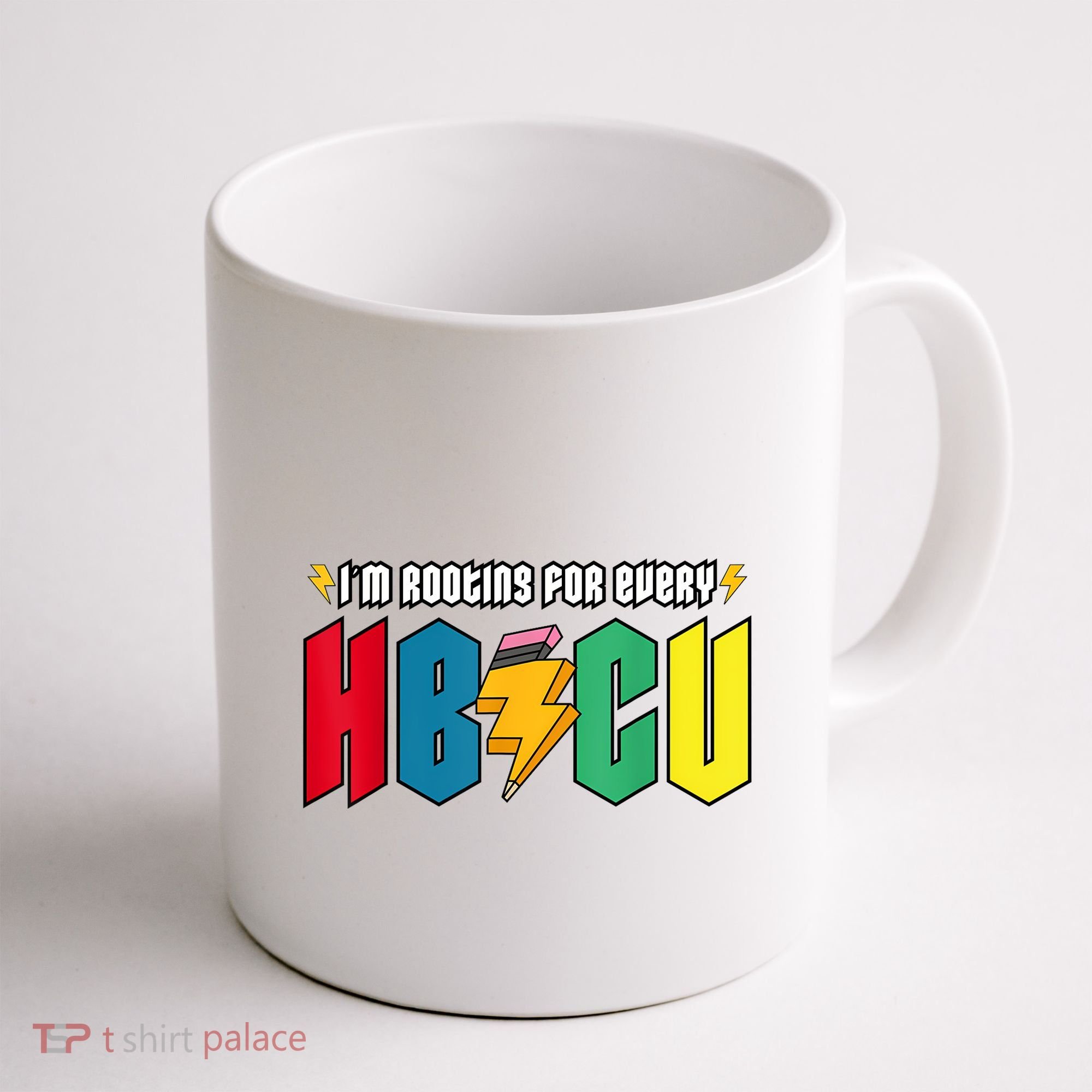 IM Rooting For Every Hbcu African American College Alumnus Coffee Mug