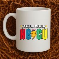 IM Rooting For Every Hbcu African American College Alumnus Coffee Mug thumb 2