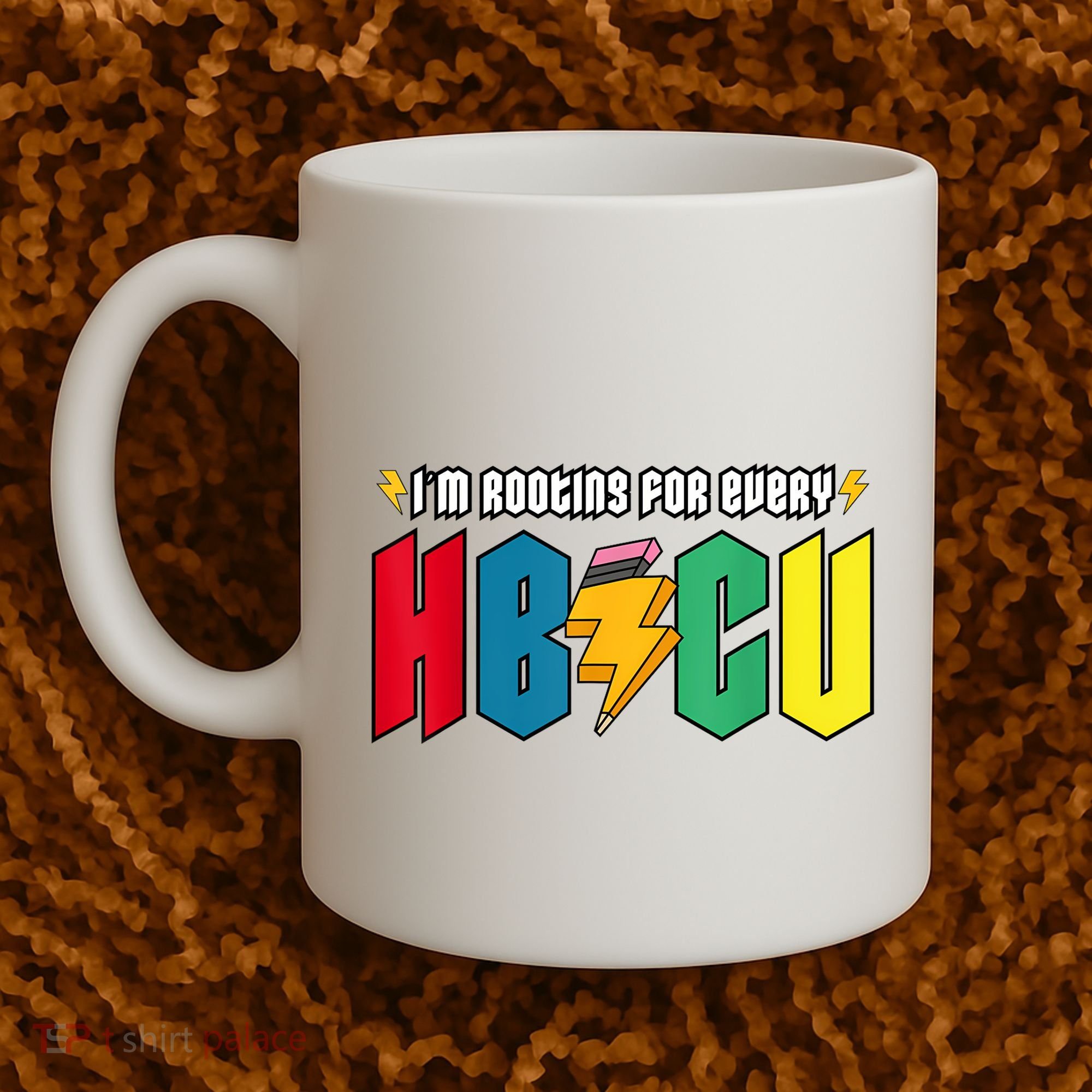 IM Rooting For Every Hbcu African American College Alumnus Coffee Mug