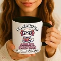 I'm Ready For 2nd Grade Axolotl Questions Funny 2nd Grade Coffee Mug thumb 3