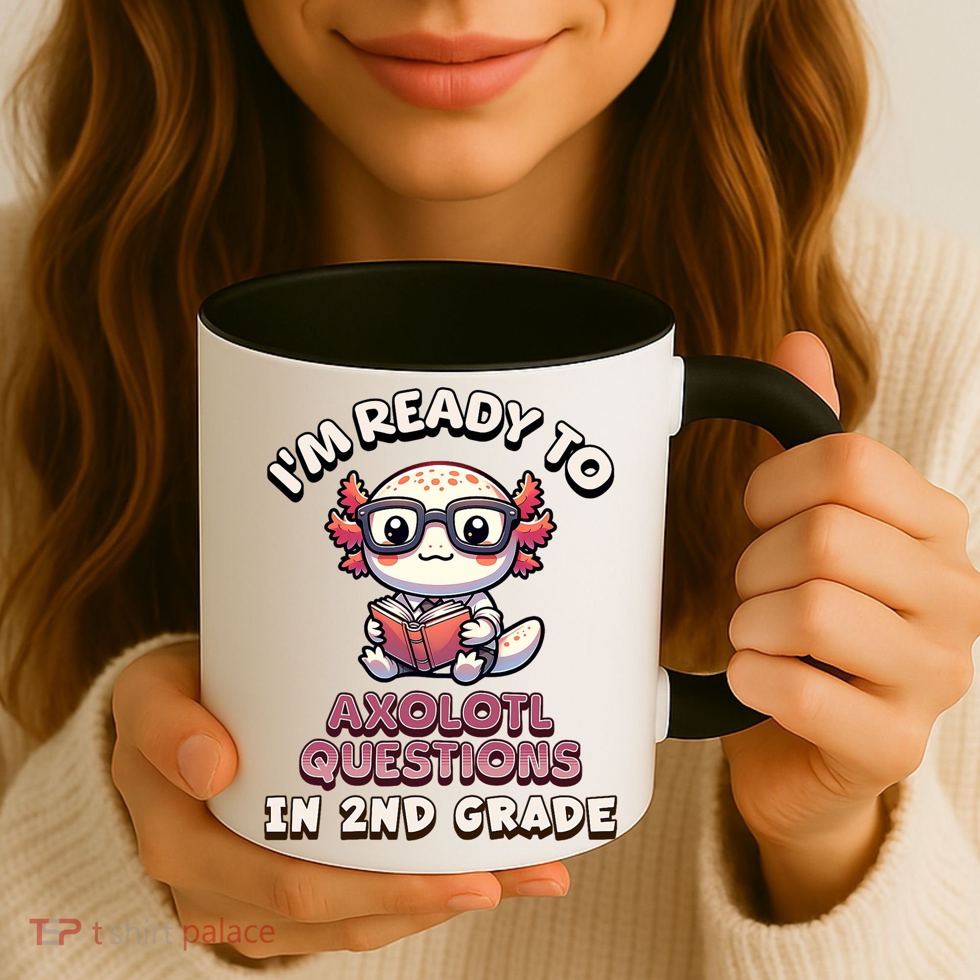 I'm Ready For 2nd Grade Axolotl Questions Funny 2nd Grade Coffee Mug